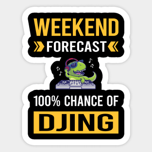 Weekend Forecast Djing DJ Disc Jockey Deejay Sticker